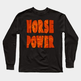 Horse Power Horse Gift Shirt Long Sleeve T-Shirt